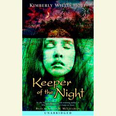 Keeper of the Night Audiobook, by Kimberly Willis Holt