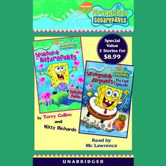 Spongebob Squarepants: Books 7 & 8: #7: SpongeBob Naturepants; #8: SpongeBob Airpants: The Lost Episode Audiobook, by Annie Auerbach