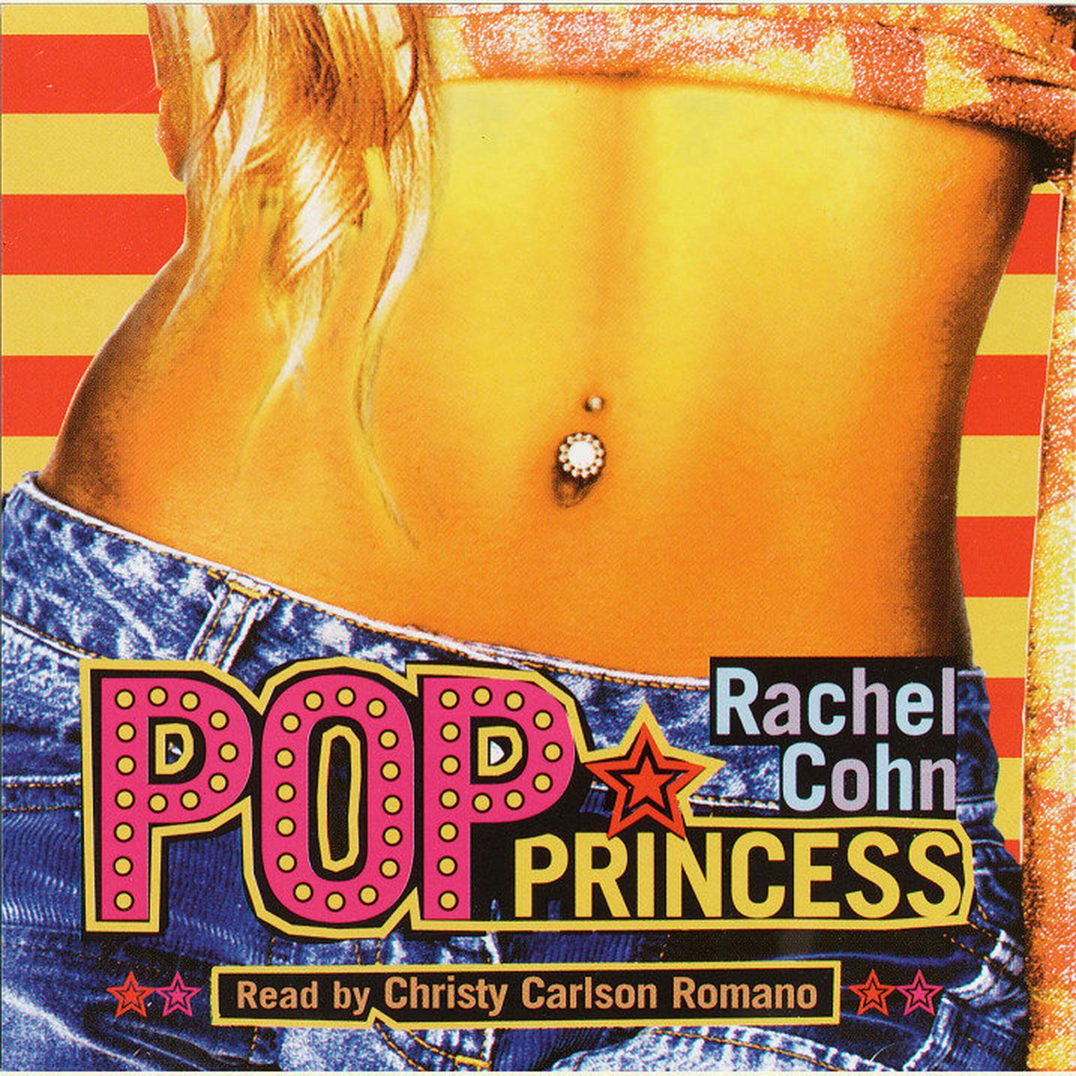 Pop Princess (Abridged) Audiobook, by Rachel Cohn