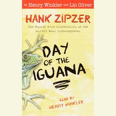 Hank Zipzer #3: Day of the Iguana Audiobook, by Henry Winkler