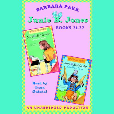 Junie B. Jones: Books 21-22: Junie B. Jones #21 and #22 Audiobook, by Barbara Park