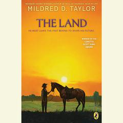 The Land Audiobook, by Mildred D. Taylor