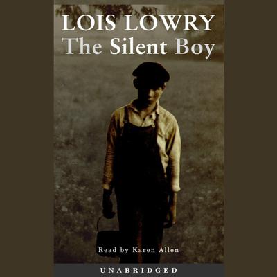The Silent Boy Audiobook, by Lois Lowry