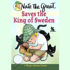 Nate the Great Saves the King of Sweden Audiobook, by Marjorie Weinman Sharmat