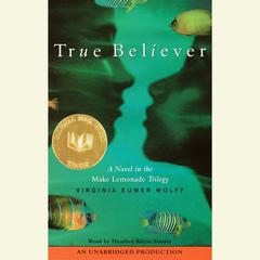 True Believer Audiobook, by Virginia Euwer Wolff