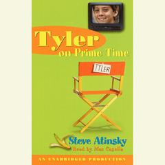 Tyler on Prime Time Audiobook, by Steve Atinsky