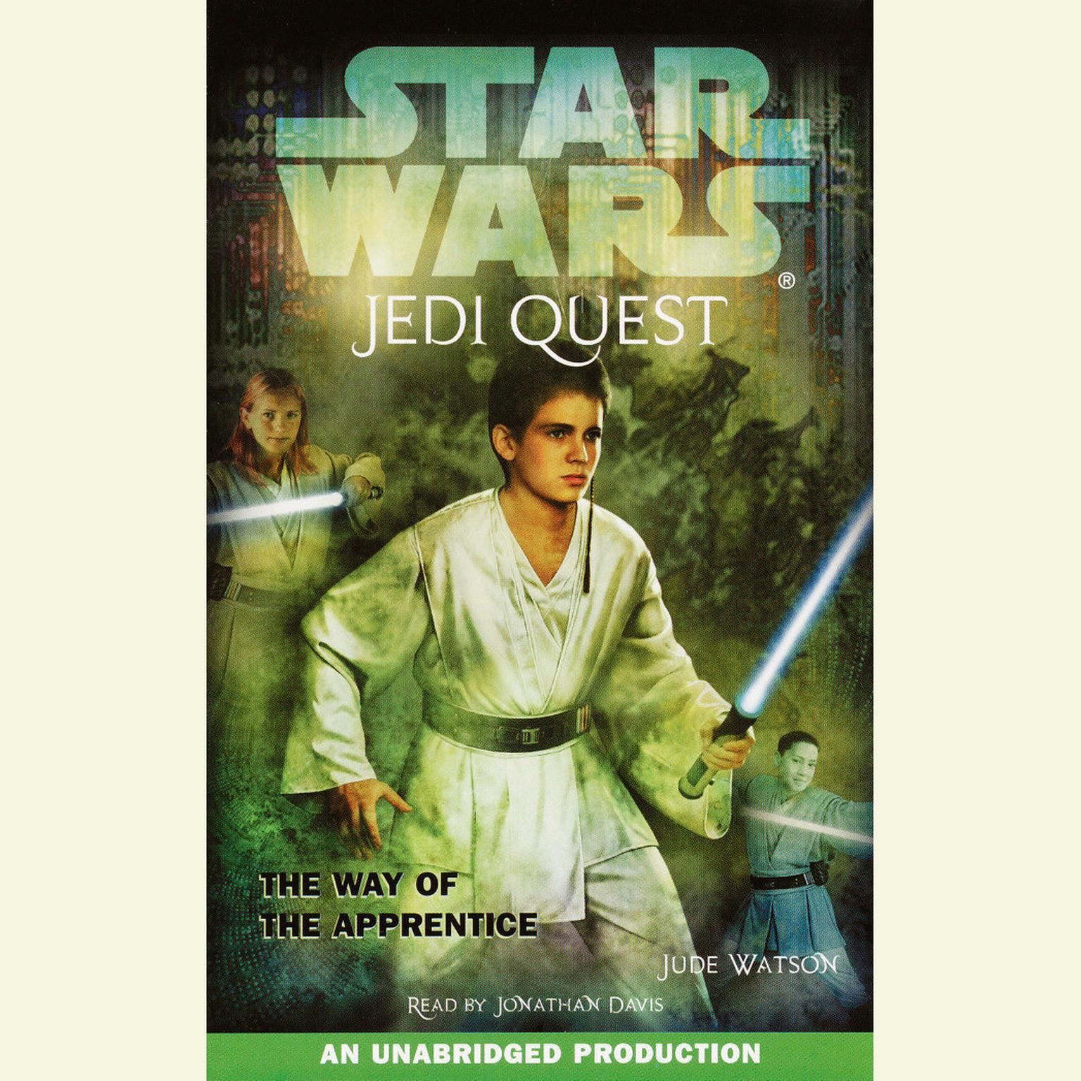 Star Wars: Jedi Quest #1: The Way of the Apprentice Audiobook, by Jude Watson
