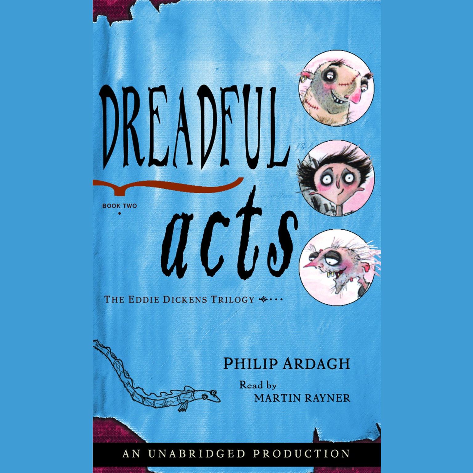 Dreadful Acts: The Eddie Dickens Trilogy Book Two Audiobook, by Philip Ardagh