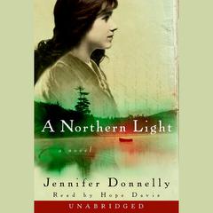 A Northern Light Audiobook, by Jennifer Donnelly