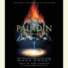 The Paladin Prophecy: Book 1 Audiobook, by Mark Frost