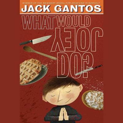 What Would Joey Do? Audiobook, by Jack Gantos
