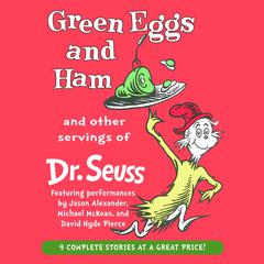 Green Eggs and Ham and Other Servings of Dr. Seuss Audiobook, by 