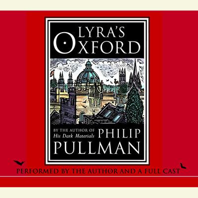 Lyras Oxford: His Dark Materials Audiobook, by Philip Pullman