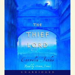 The Thief Lord Audiobook, by Cornelia Funke