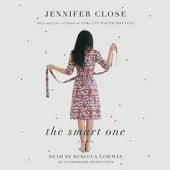 The Smart One Audiobook, by Jennifer Close