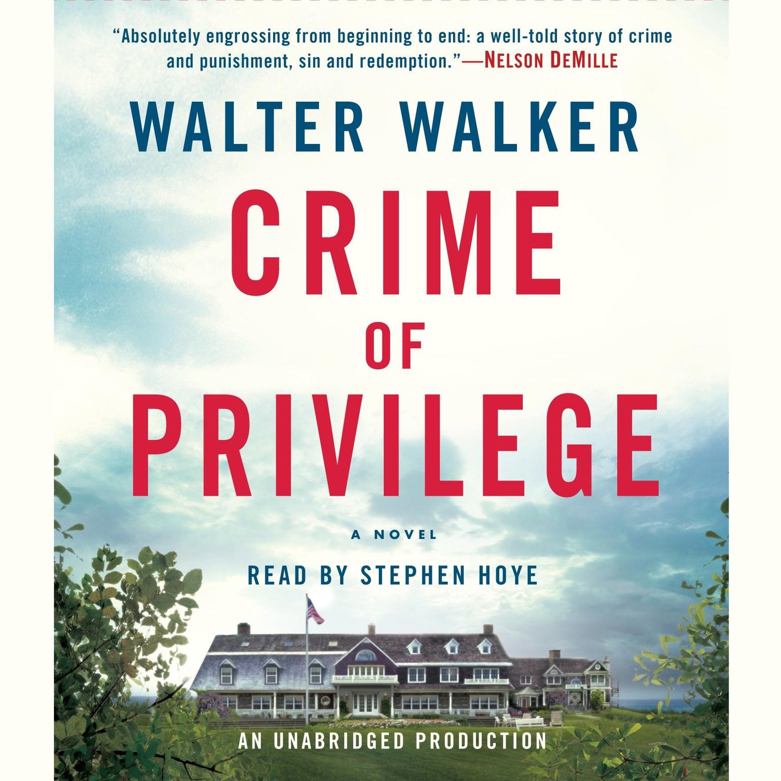 Crime of Privilege: A Novel Audiobook, by Walter Walker