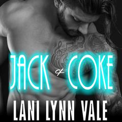 Jack & Coke Audiobook, by Lani Lynn Vale