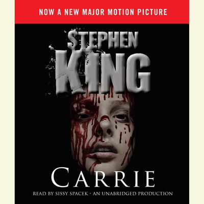 Carrie: Now a Major Motion Picture Audiobook, by Stephen King