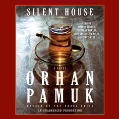 Silent House Audiobook, by Orhan Pamuk