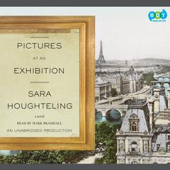 Pictures at an Exhibition Audiobook, by Sara Houghteling
