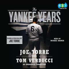 The Yankee Years Audiobook, by Joe Torre