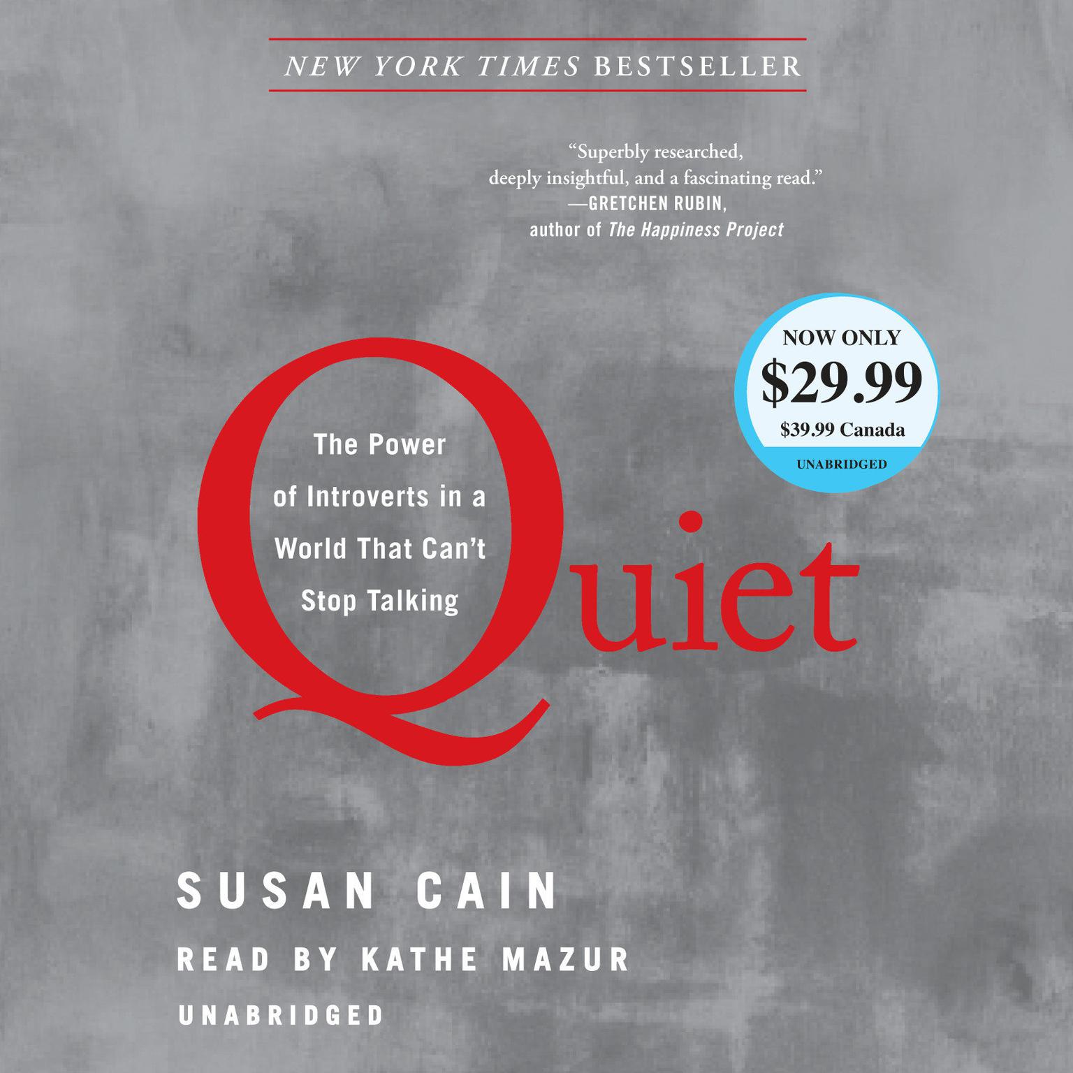 Quiet: The Power of Introverts in a World That Cant Stop Talking Audiobook, by Susan Cain