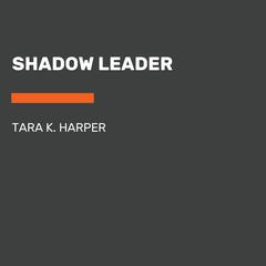 Shadow Leader Audiobook, by Tara K. Harper