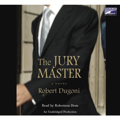 The Jury Master Audiobook, by Robert Dugoni