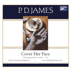 Cover Her Face Audiobook, by P. D. James