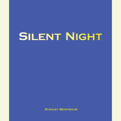 Silent Night: The Story of the World War I Christmas Truce Audiobook, by Stanley Weintraub