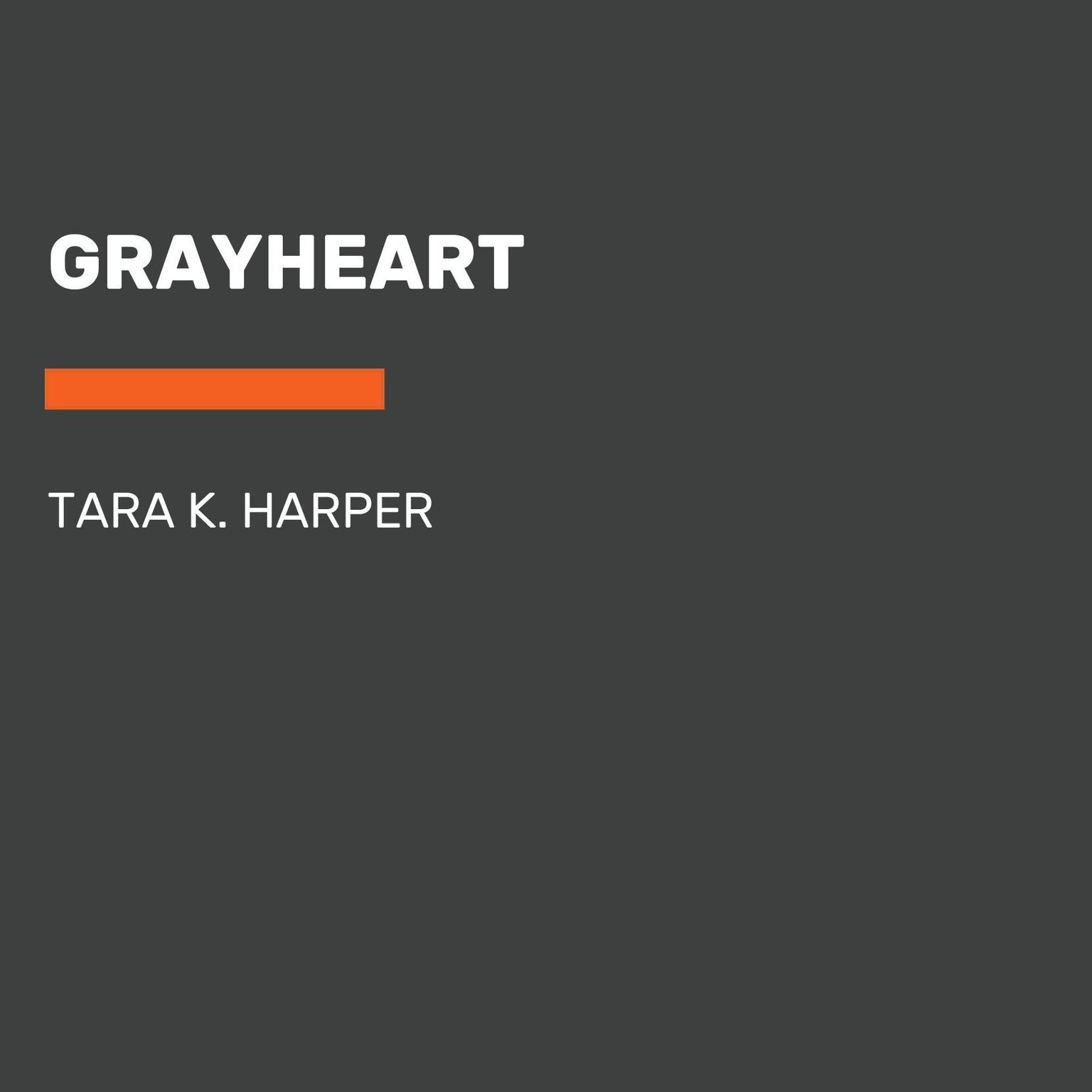 Grayheart Audiobook, by Tara K. Harper