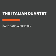 The Italian Quartet Audiobook, by Jane Candia Coleman