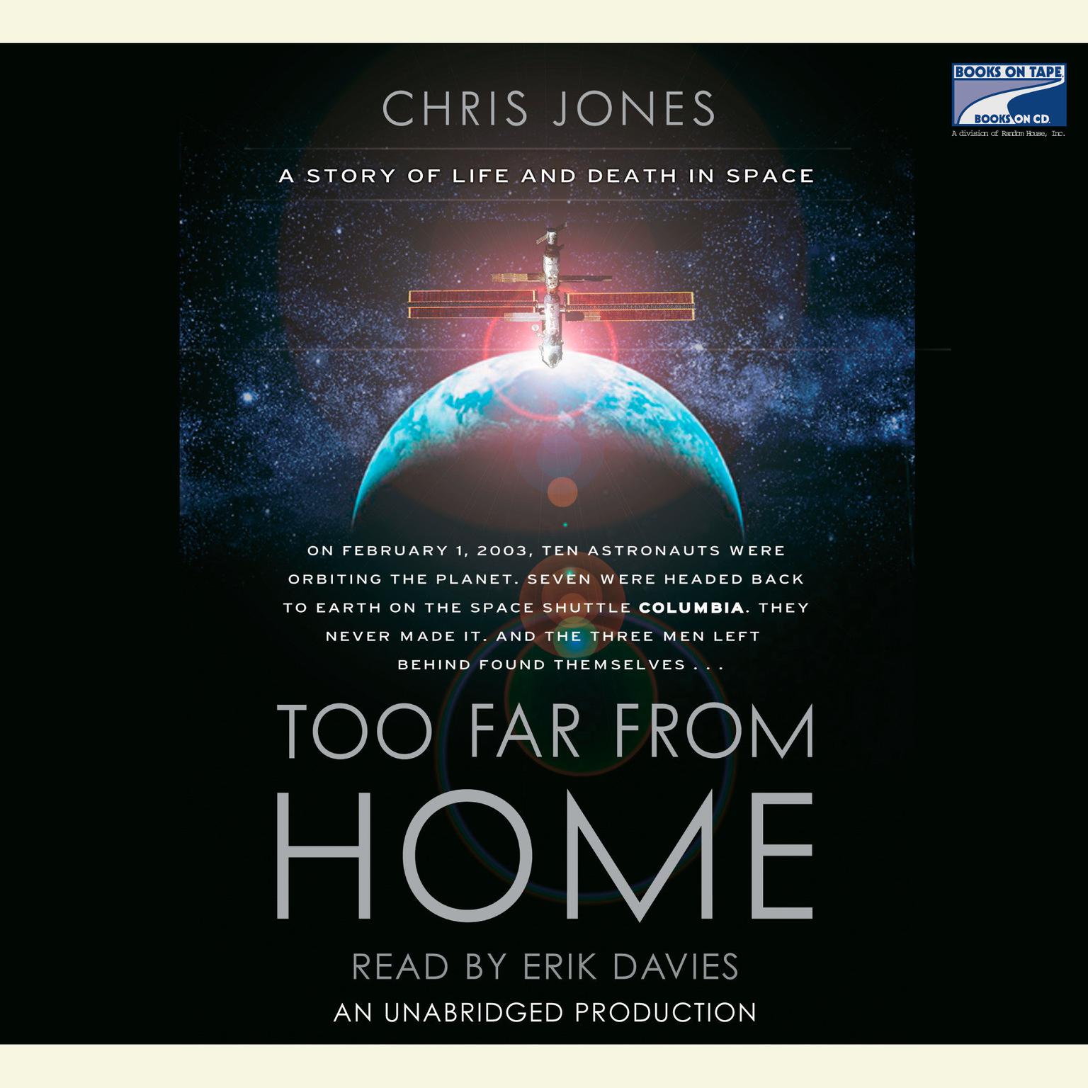 Too Far From Home: A Story of Life and Death in Space Audiobook, by Chris Jones