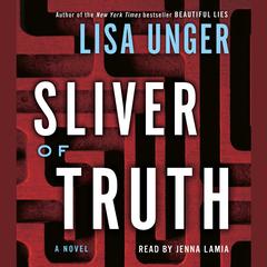 Sliver of Truth: A Novel Audiobook, by Lisa Unger