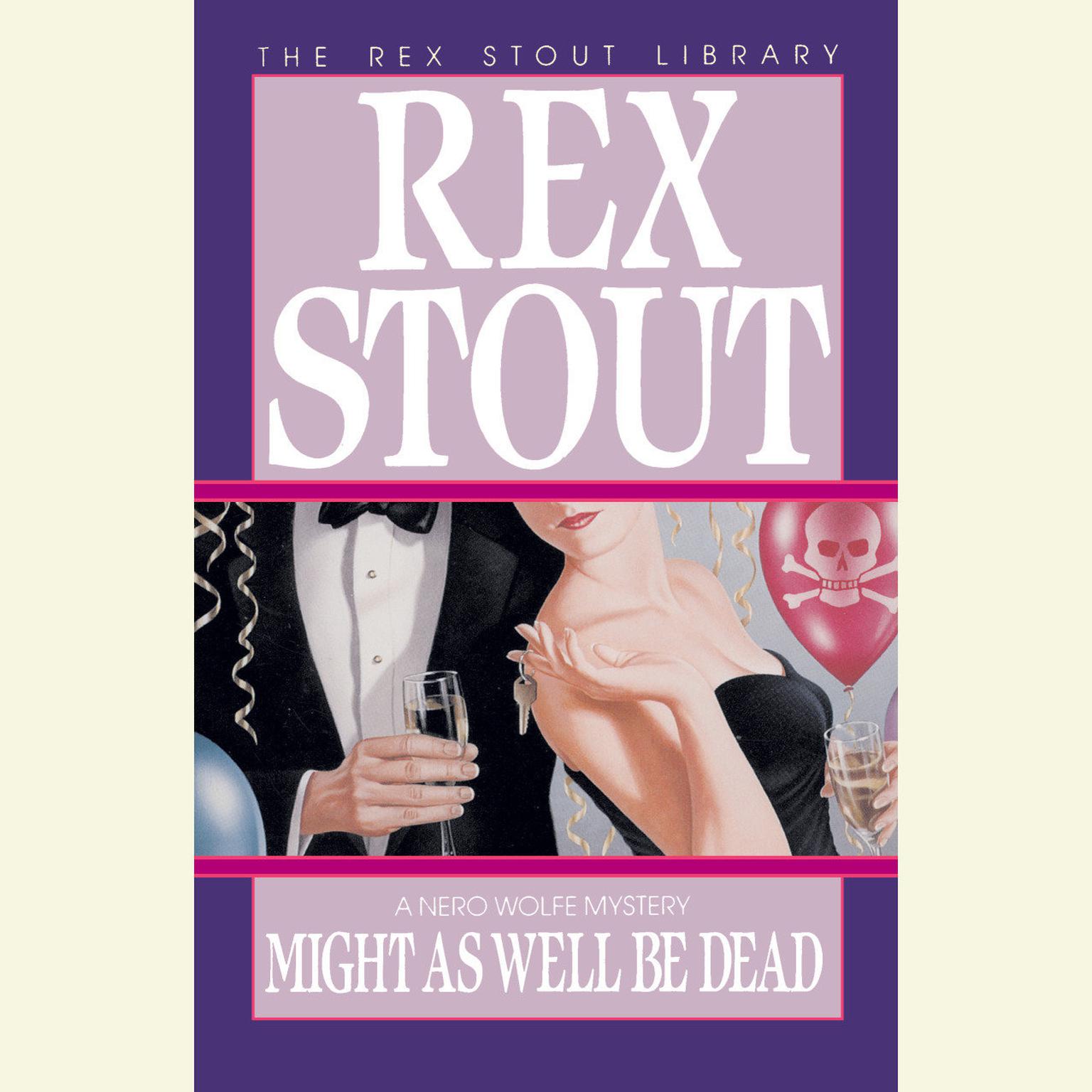 Might As Well Be Dead Audiobook, by Rex Stout