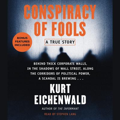 Conspiracy of Fools: A True Story Audiobook, by Kurt Eichenwald