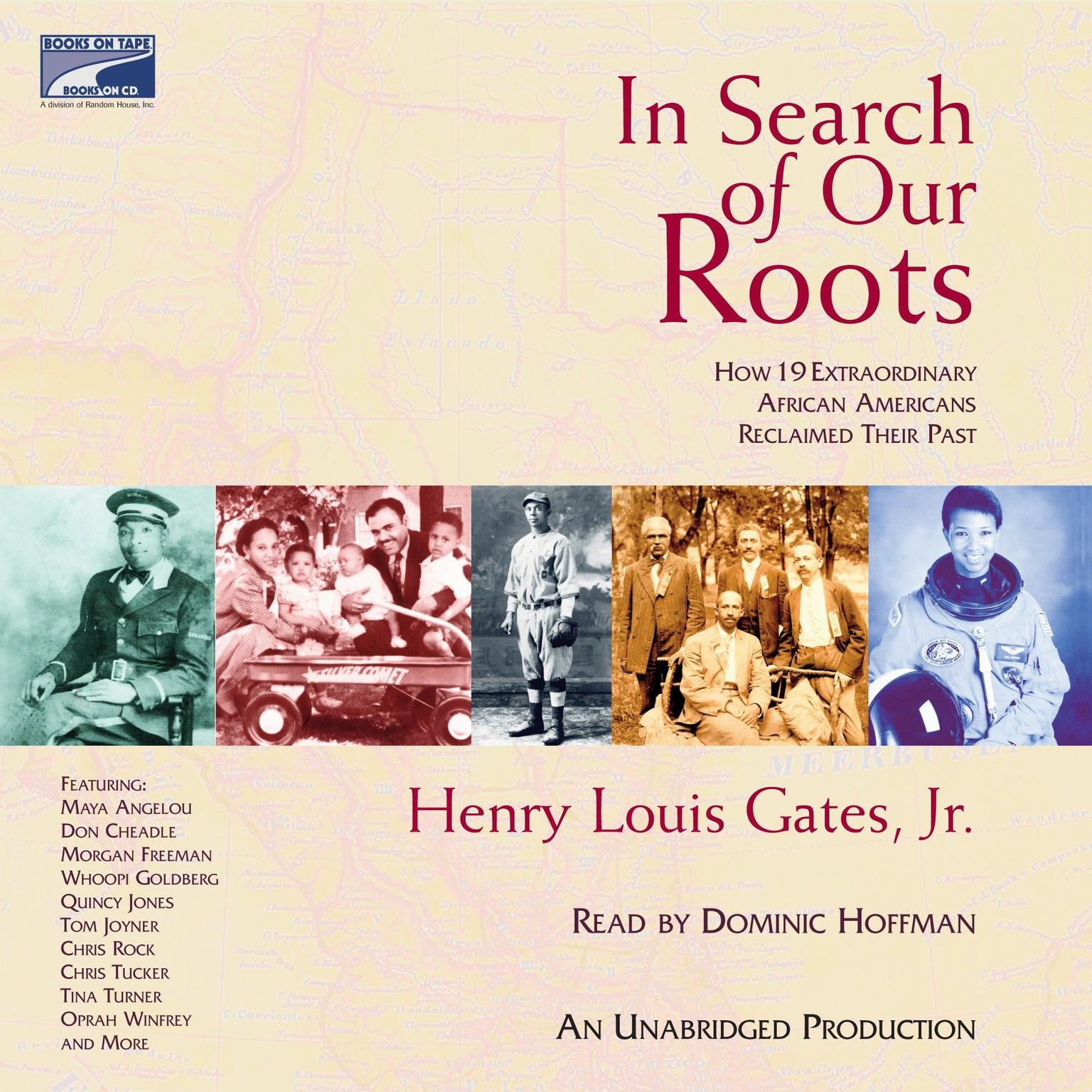 In Search of Our Roots: How 19 Extraordinary African Americans Reclaimed Their Past Audiobook, by Henry Louis Gates