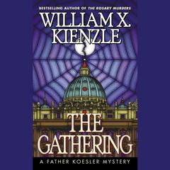 The Gathering Audiobook, by William X. Kienzle