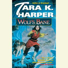 Wolfs Bane: A Novel Audiobook, by Tara K. Harper