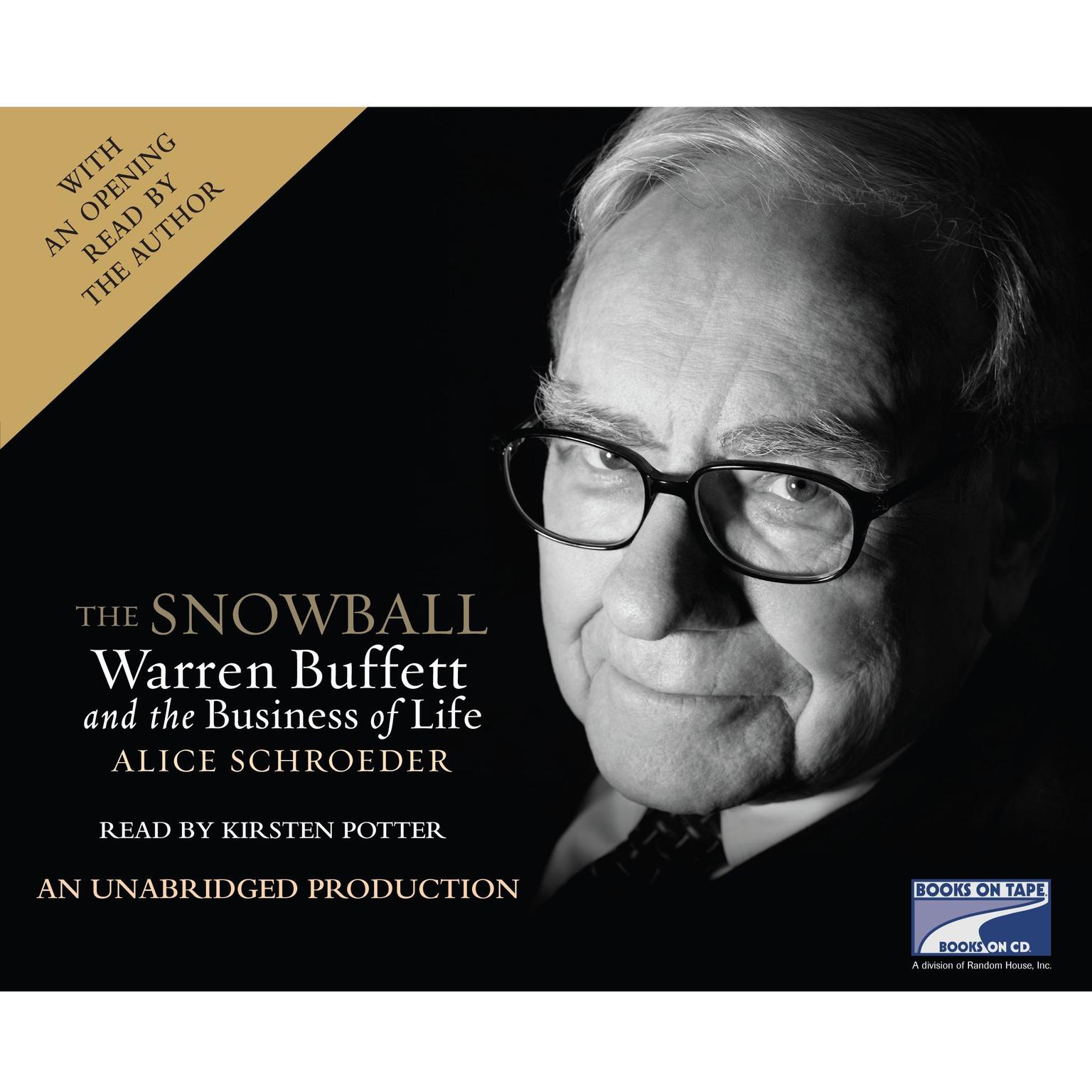 The Snowball: Warren Buffett and the Business of Life Audiobook, by Alice Schroeder