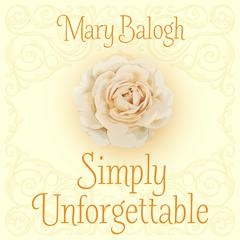 Simply Unforgettable Audiobook, by Mary Balogh