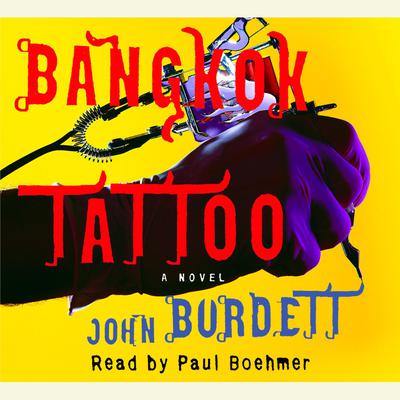 Bangkok Tattoo Audiobook, by John Burdett
