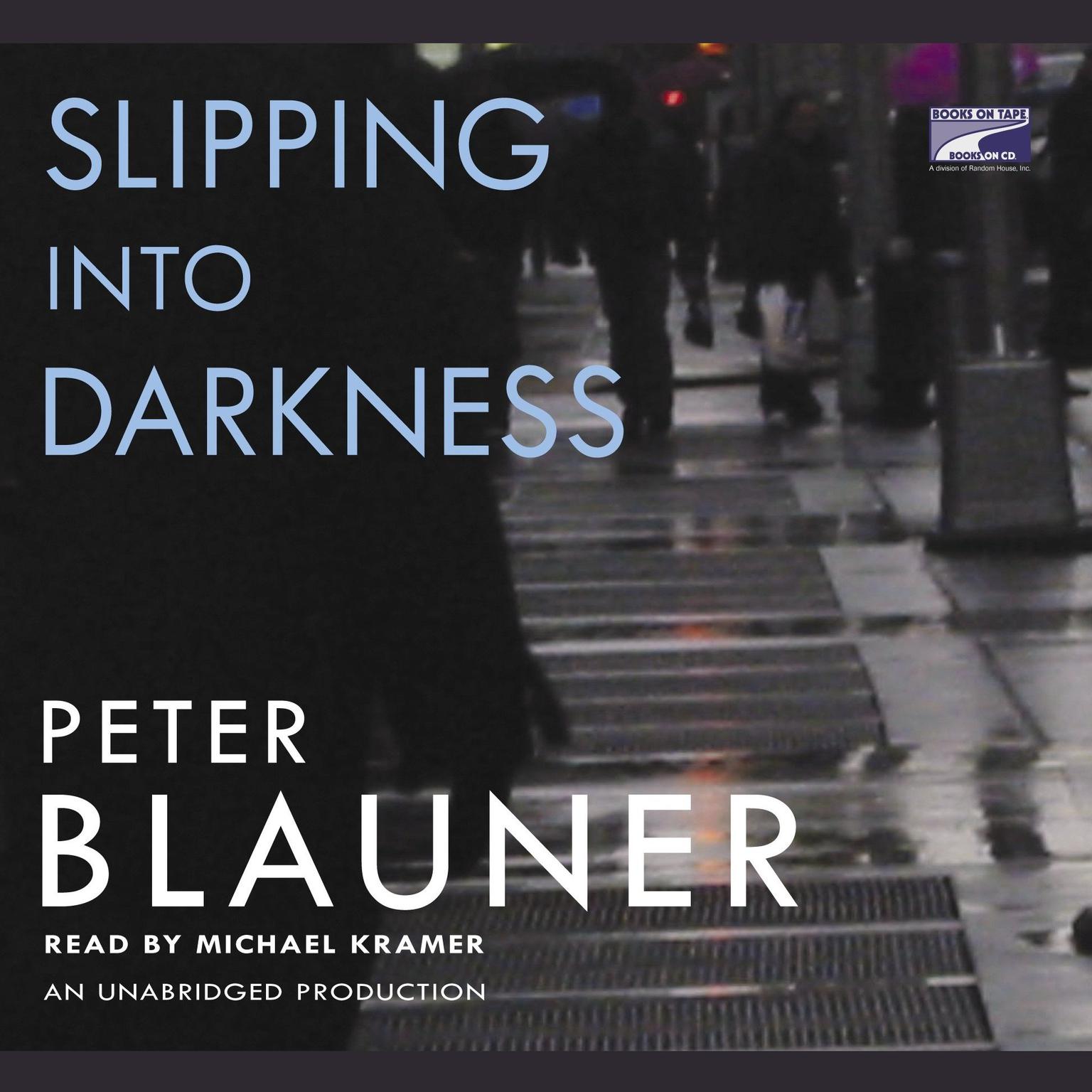 Slipping Into Darkness Audiobook, by Peter Blauner