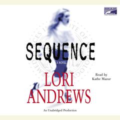 Sequence Audiobook, by Lori B. Andrews