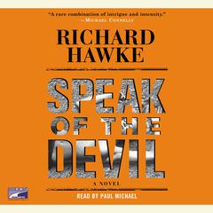 Speak of the Devil Audiobook, by Richard Hawke