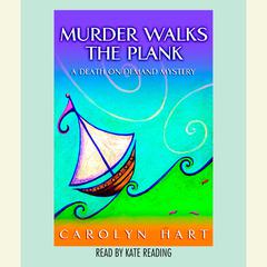 Murder Walks the Plank Audiobook, by Carolyn Hart