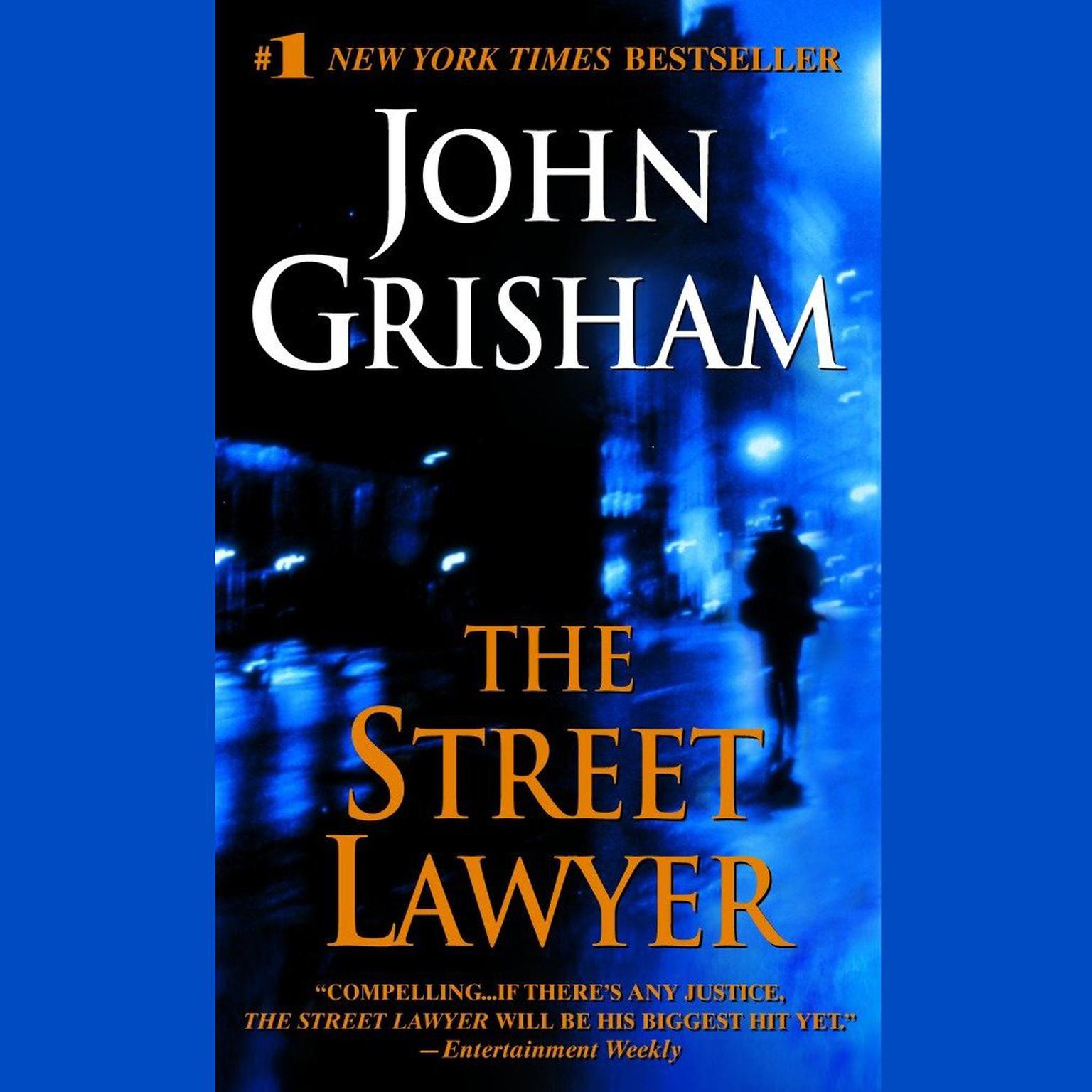The Street Lawyer: A Novel Audiobook, by John Grisham