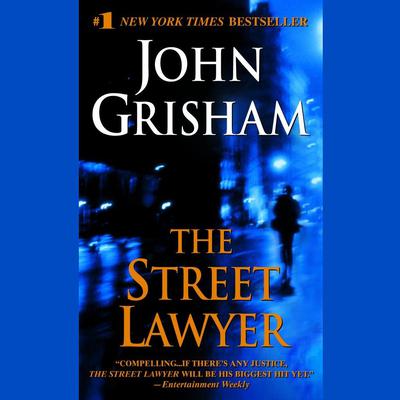 The Street Lawyer: A Novel Audiobook, by John Grisham