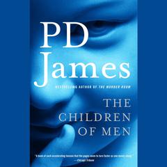 The Children of Men Audiobook, by P. D. James