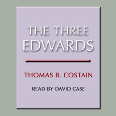 The Three Edwards Audiobook, by Thomas B. Costain